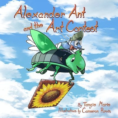 Tangie Marie - Alexander Ant and the Art Contest, Häftad