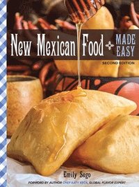 bokomslag New Mexican Food Made Easy