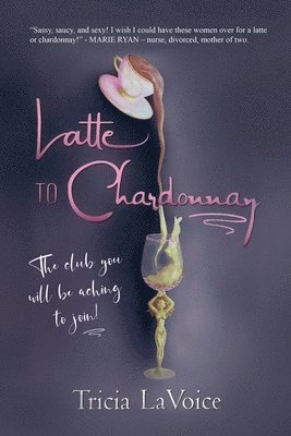 Latte to Chardonnay 1