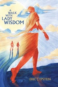 bokomslag A Walk With Lady Wisdom