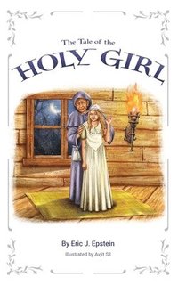 bokomslag The Tale of The Holy Girl
