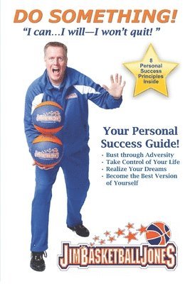 Do Something!: "I can...I will--I won't quit!