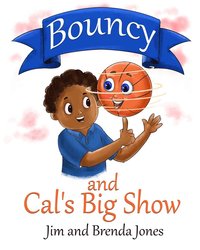 bokomslag Bouncy and Cal's Big Show