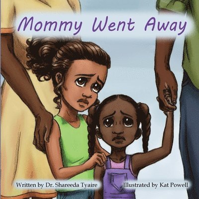 Mommy Went Away 1