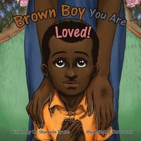 bokomslag Brown Boy You Are Loved