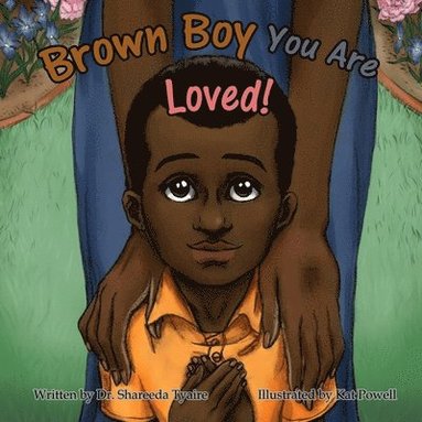 bokomslag Brown Boy You Are Loved