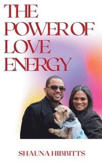 bokomslag The Power of Love Energy