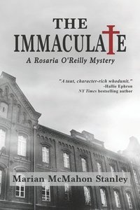 bokomslag The Immaculate: A Rosaria O'Reilly Mystery