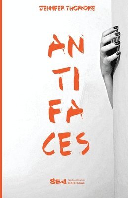 Jennifer Thorndike - Antifaces, Häftad. Tillgänglighet: Lägg i varukorg