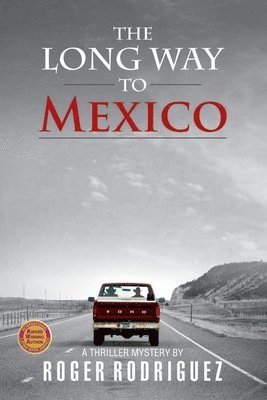 Roger Rodriguez - Long Way to Mexico, Häftad
