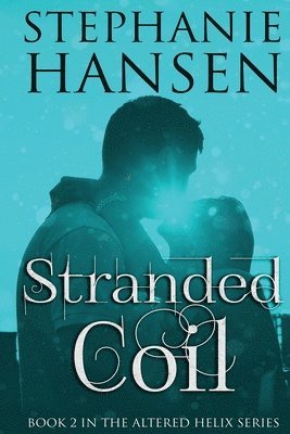 Stephanie Hansen - Stranded Coil, Häftad
