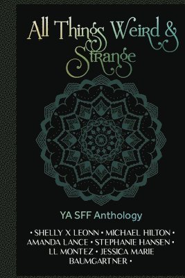 All Things Weird and Strange