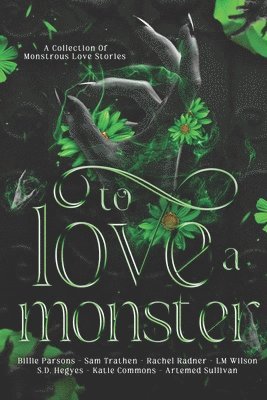 To Love A Monster 1