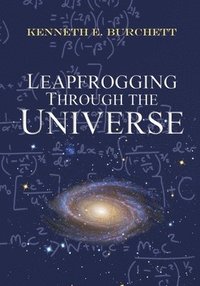 bokomslag Leapfrogging Through the Universe