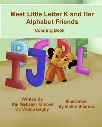 bokomslag Meet Little Letter K and Her Alphabet Friends - Coloring Book