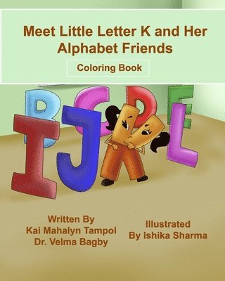 bokomslag Meet Little Letter K and Her Alphabet Friends - Coloring Book