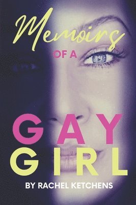 Memoirs of a Gay Girl 1