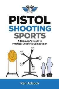 bokomslag Pistol Shooting Sports