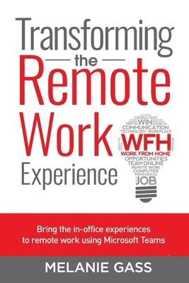 Transforming the Remote Work Experience 1