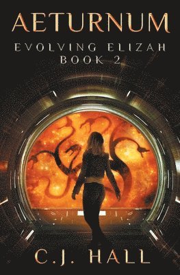 Aeturnum: Evolving Elizah Book 2