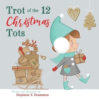 bokomslag Trot of the 12 Christmas Tots