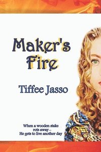 bokomslag Maker's Fire