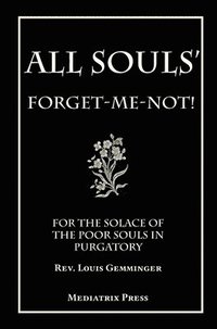 bokomslag All Soul's Forget-me-not