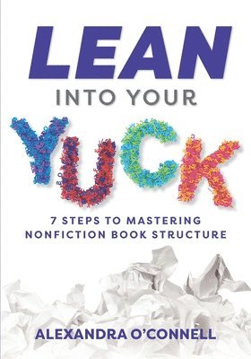 Lean Into Your Yuck 1