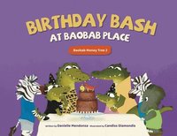 bokomslag Birthday Bash at Baobab Place