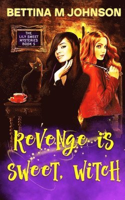 Revenge is Sweet, Witch 1