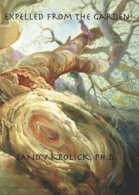 Sandy Krolick - Expelled From The Garden, Häftad