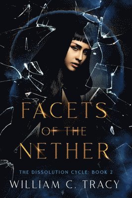 William C Tracy - Facets of the Nether, Häftad