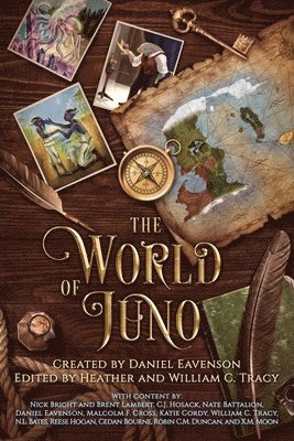 Daniel Eavenson, William C Tracy, Heather Tracy - World of Juno, Häftad