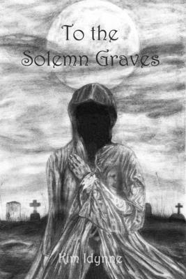 To the Solemn Graves 1