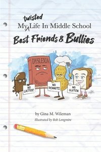 bokomslag My Twisted Life In Middle School: Best Friends & Bullies