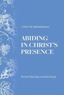 Abiding in Christ's Presence 1
