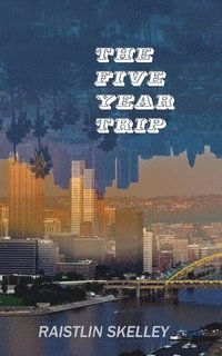 bokomslag The Five Year Trip