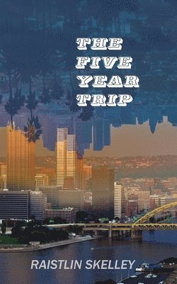 The Five Year Trip 1