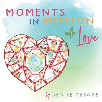 Moments in Motion with Love 1