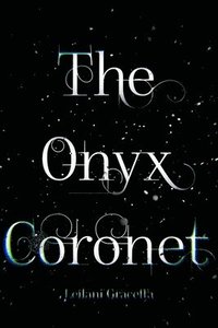 bokomslag The Onyx Coronet
