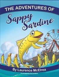 bokomslag The Adventures of Sappy Sardine