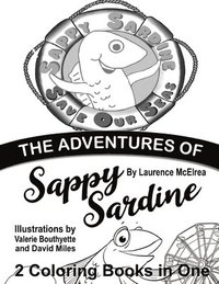 bokomslag The Adventures of Sappy Sardine Coloring Book