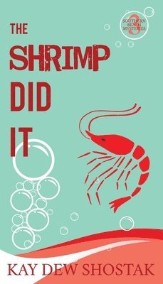 The Shrimp Did It 1