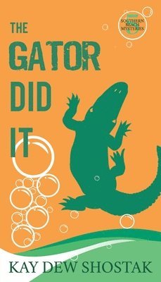 bokomslag The Gator Did It