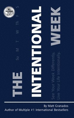 Matt Granados - Intentional Week, Inbunden