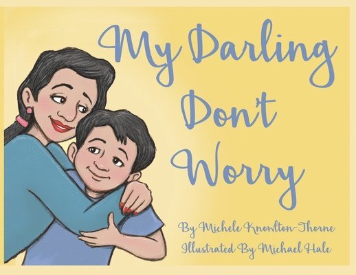 My Darling Don't Worry 1