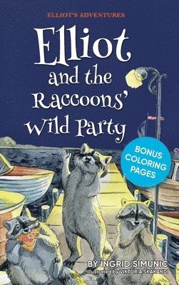 Elliot and the Raccoons' Wild Party 1