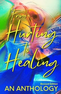 From Hurting to Healing 1