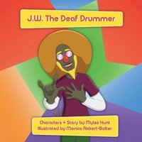 bokomslag J.W. The Deaf Drummer
