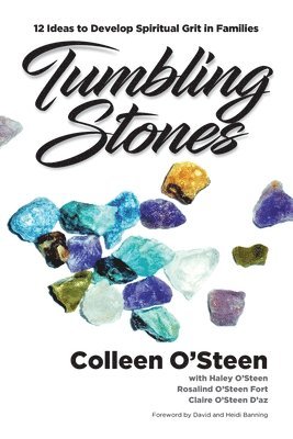 Tumbling Stones: 12 Ideas to Develop Spiritual Grit in Families 1
